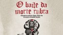 Estudantes de Teatro da UFPB encenam O Baile da Morte Rubra, espetáculo inspirado em Edgar Allan Poe